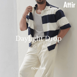 Daylight Drop - Attir